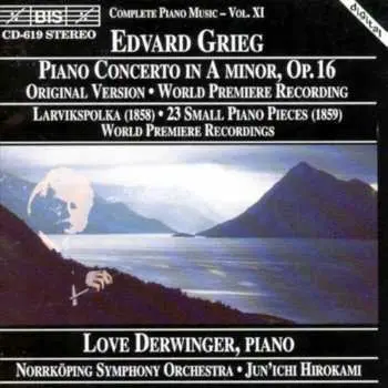 CD Edvard Grieg: Piano Concerto In A Minor, Opus 16 (Original Version, World Premiere Recording) / Larvikspolka / 23 Small Piano Pieces