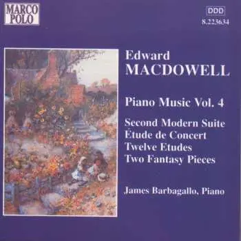 CD Edward MacDowell: Piano Music 4