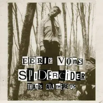 CD Eerie Von's Spidercider: That's All There Is