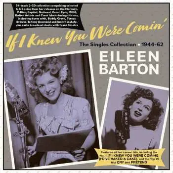 2CD Eileen Barton: If I Knew You Were Comin'...