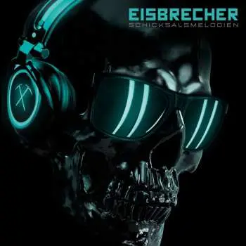 Eisbrecher: Schicksalsmelodien LP - Eisbrecher