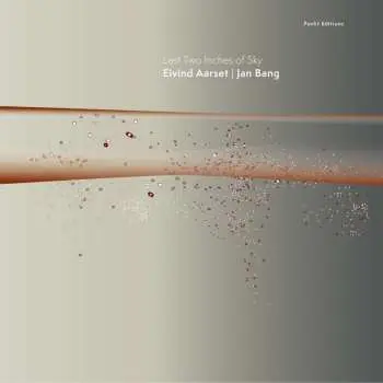 CD Eivind Aarset: Last Two Inches Of Sky