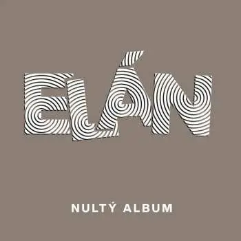 CD Elán: Nultý Album
