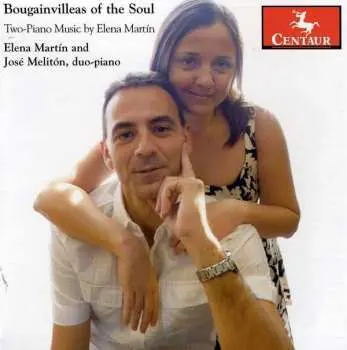CD Elena Martín: Bougainvilleas Of The Soul | Two-Piano Music By Elena Martín