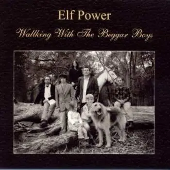 CD Elf Power: Walking With The Beggar Boys