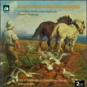2CD Sir Edward Elgar: Scenes From The Bavarian Highlands • Motets • Partsongs