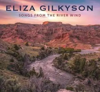 CD Eliza Gilkyson: Songs From The River Wind