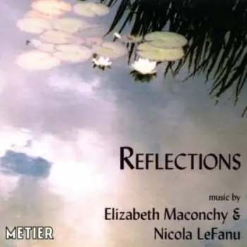 CD Elizabeth Maconchy: Reflections