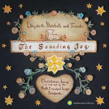 CD Elizabeth Mitchell: The Sounding Joy - Christmas Songs In And Out Of The Ruth Crawford Seeger Songbook
