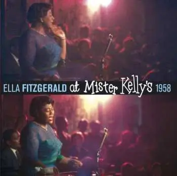 2CD Ella Fitzgerald: At Mister Kelly's 1958