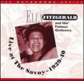 CD Ella Fitzgerald: Live At The Savoy ~ 1939-40