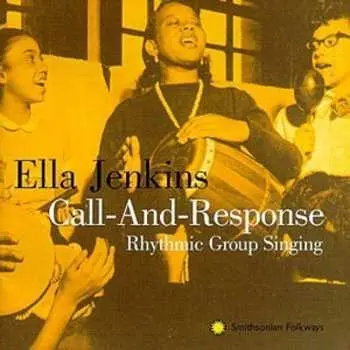 CD Ella Jenkins: Call-And-Response (Rhythmic Group Singing)