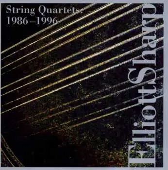 CD Elliott Sharp: String Quartets 1986 – 1996