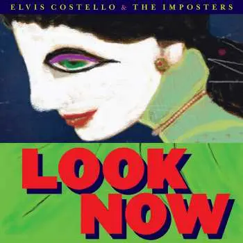 CD Elvis Costello & The Imposters: Look Now DIGI