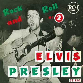 SP Elvis Presley: Rock And Roll N° 2 LTD