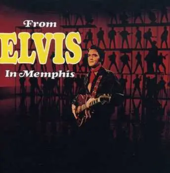 CD Elvis Presley: From Elvis In Memphis