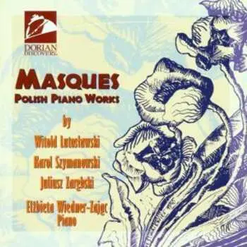 CD Elżbieta Wiedner-Zając: Masques - Polish Piano Works
