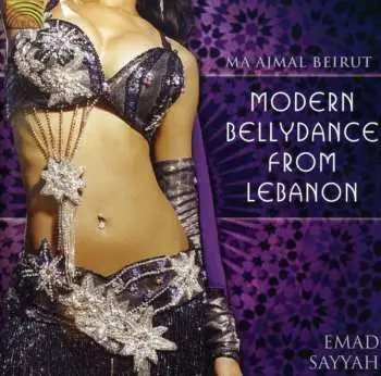 CD Emad Sayyah: Ma Ajmal Bejrut - Modern Bellydance From Lebanon