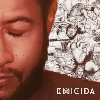 LP Emicida: Sobre Crianças, Quadris, Pesadelos e Lições de Casa