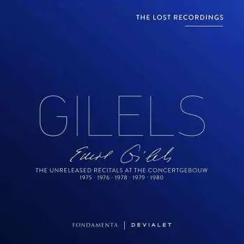 5CD Emil Gilels: Emil Gilels - The Unreleased Recitals At The Concertgebouw 1975-1980