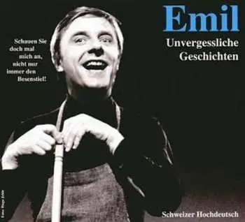CD Emil Steinberger: Unvergessliche Geschichten