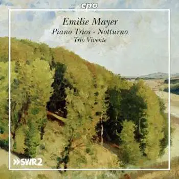 CD Emilie Mayer: Piano Trios; Notturno