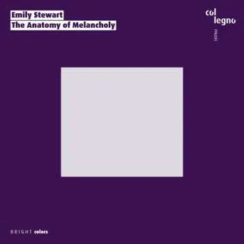 CD Emily Stewart: The Anatomy Of Melancholy