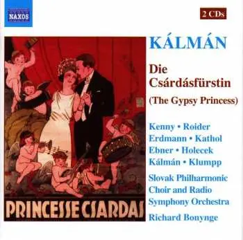 2CD Emmerich Kálmán: Die Csárdásfürstin (The Gypsy Princess)