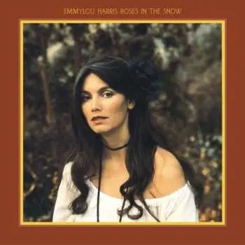 LP Emmylou Harris: Roses In The Snow
