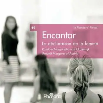 CD Encantar: In Flanders' Fields 69: La DÉclinaison De La Femme