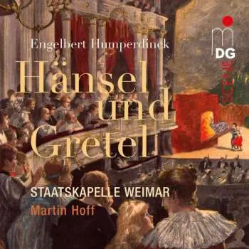 CD/SACD Engelbert Humperdinck: Hänsel & Gretel