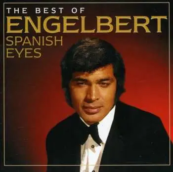 CD Engelbert Humperdinck: Spanish Eyes: The Best Of Engelbert