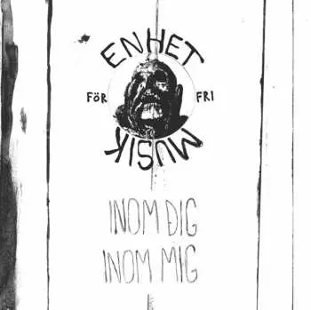 LP Enhet För Fri Musik: Inom Dig, Inom Mig