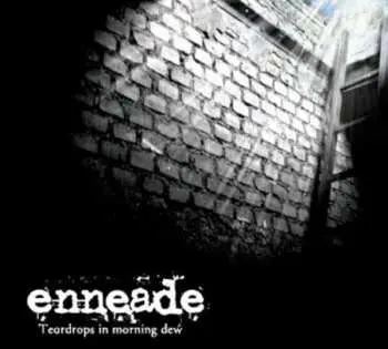 CD Enneade: Teardrops In Morning Dew
