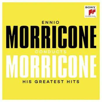 CD Ennio Morricone: Ennio Morricone Conducts Morricone - His Greatest Hits