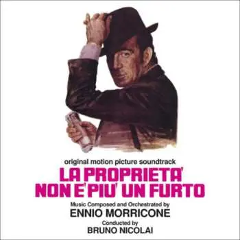 CD Ennio Morricone: La Proprietà Non E' Più Un Furto (Original Motion Picture Soundtrack) LTD
