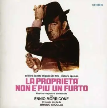 CD Ennio Morricone: La Proprietà Non E' Più Un Furto (Colonna Sonora Originale Del Film - Edizione Speciale) LTD