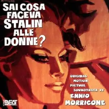 CD Ennio Morricone: Sai Cosa Faceva Stalin Alle Donne? (Original Motion Picture Soundtrack)