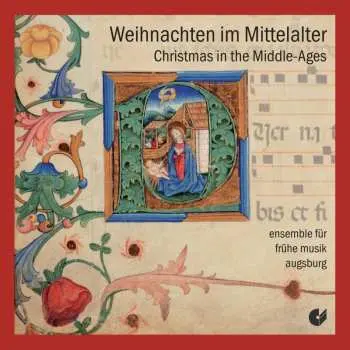 CD Ensemble Für Frühe Musik Augsburg: Weihnachten im Mittelalter
