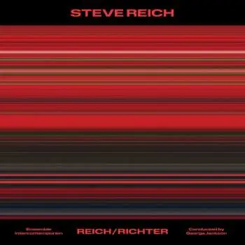 LP Steve Reich: Reich/Richter