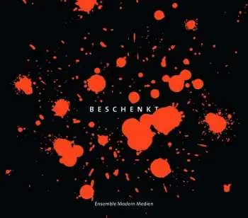 CD Ensemble Modern/ingo Metz: Ensemble Modern - Beschenkt