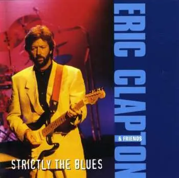 CD Eric Clapton: Strictly The Blues