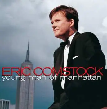 CD Eric Comstock: Young Man Of Manhattan