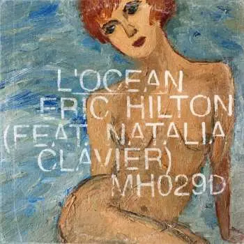 SP Eric Hilton: L'Ocean (feat. Natalia Clavier)