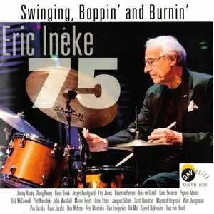 CD Eric Ineke: 75 - Swinging, Boppin' And Burnin'