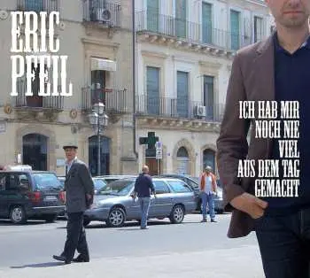 CD Eric Pfeil: Ich Hab Mir Noch Nie Viel Aus Dem Tag Gemacht