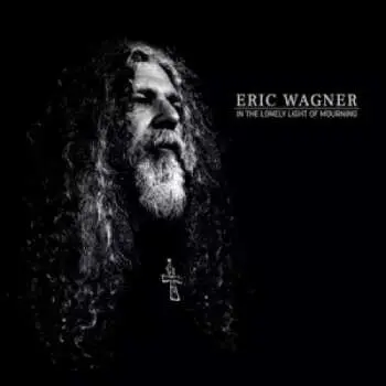 CD Eric Wagner: In The Lonely Light Of Mourning