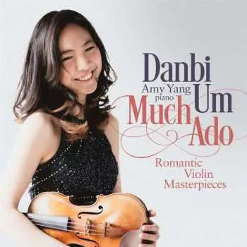 CD Erich Wolfgang Korngold: Danbi Um & Amy Yang - Much Ado