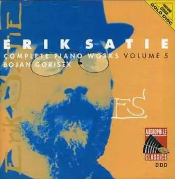 CD Erik Satie: Complete Piano Works Volume 5 CLR