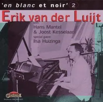 CD Erik van Der Luijt: En Blanc Et Noir 2
